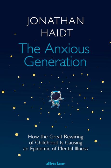 The Anxious Generation by Jonathan Haidt